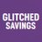 GlitchedSavings