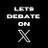 LetsDebateOnX